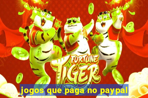 jogos que paga no paypal